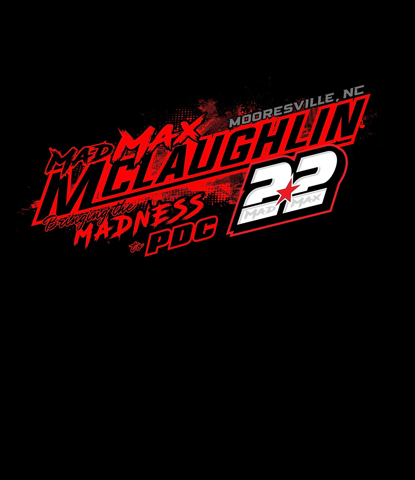 Mad Max McLaughlin Madness at PDC t-shirt